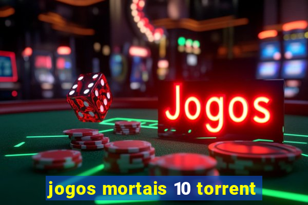 jogos mortais 10 torrent